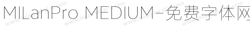 MILanPro MEDIUM字体转换